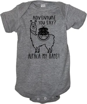 It's Your Day Clothing Adventure You Say Alpaca My Bags Baby Boy Girl Clothes Llama Funny Announcement Shower Bodysuit